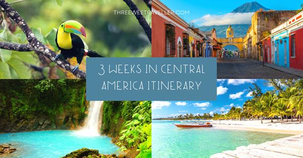 central america tour itinerary