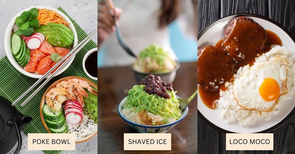 3 images of Hawaiian food - Poke Bowl, shaved ice, and loco moco